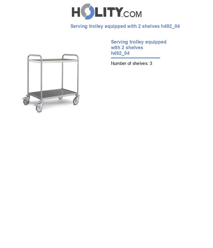 Serving trolley equipped with 2 shelves h492_04