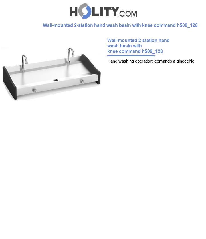 Wall-mounted 2-station hand wash basin with knee command h509_128