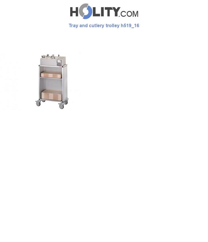 Tray and cutlery trolley h519_16