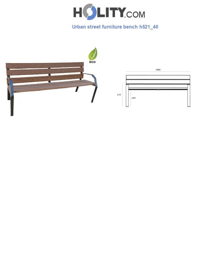 Urban street furniture bench h521_40