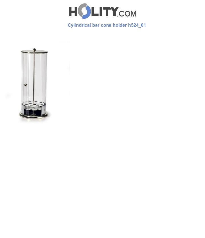Cylindrical bar cone holder h524_01