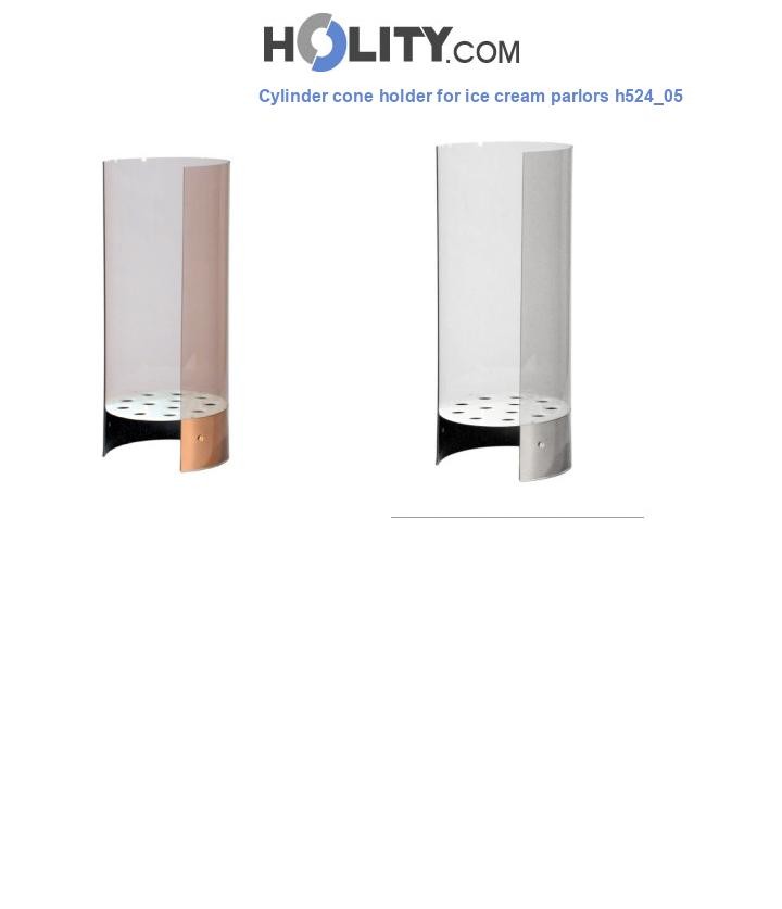 Cylinder cone holder for ice cream parlors h524_05