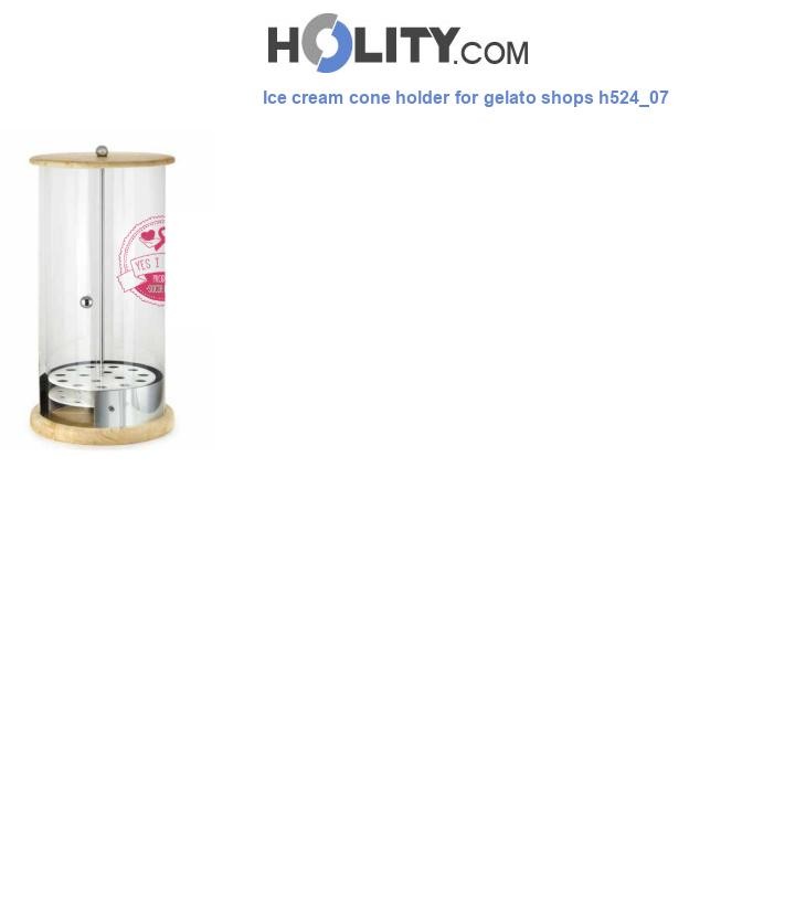 Ice cream cone holder for gelato shops h524_07