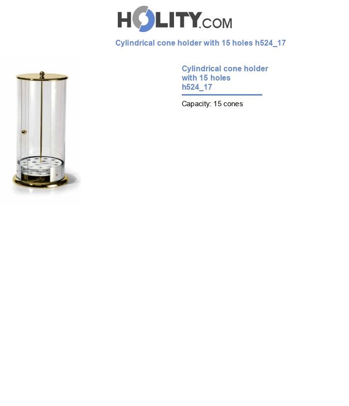Cylindrical cone holder with 15 holes h524_17