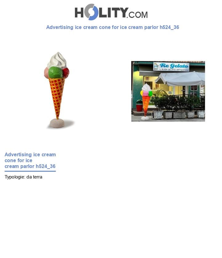 Advertising ice cream cone for ice cream parlor h524_36
