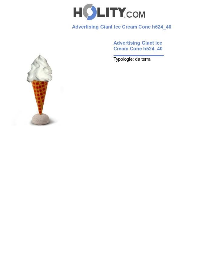Advertising Giant Ice Cream Cone h524_40