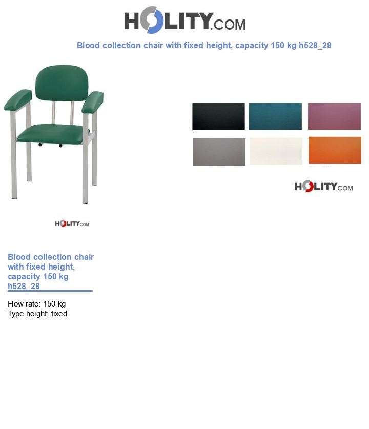 Blood collection chair with fixed height, capacity 150 kg h528_28
