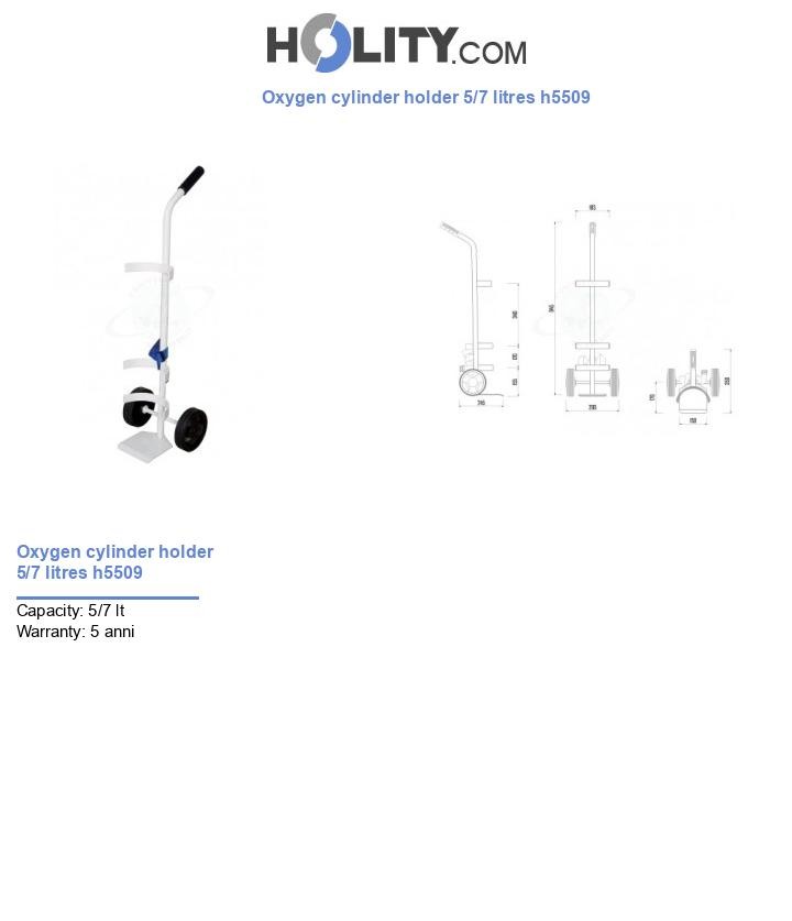Oxygen cylinder holder 5/7 litres h5509