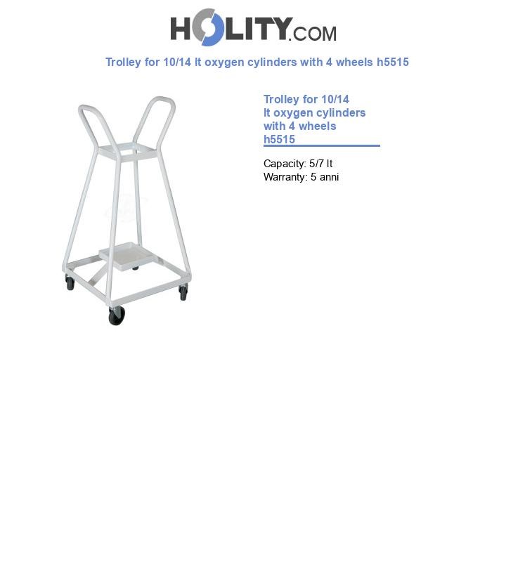 Trolley for 10/14 lt oxygen cylinders with 4 wheels h5515