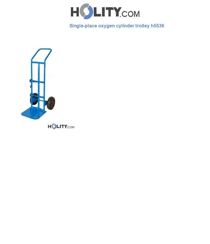 Single-place oxygen cylinder trolley h5536