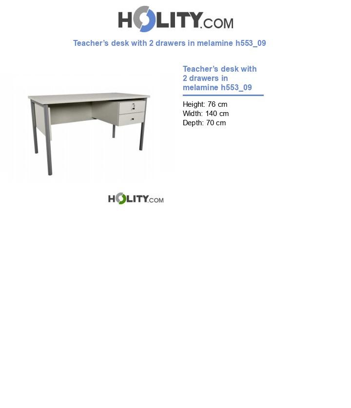 Teacher’s desk with 2 drawers in melamine h553_09