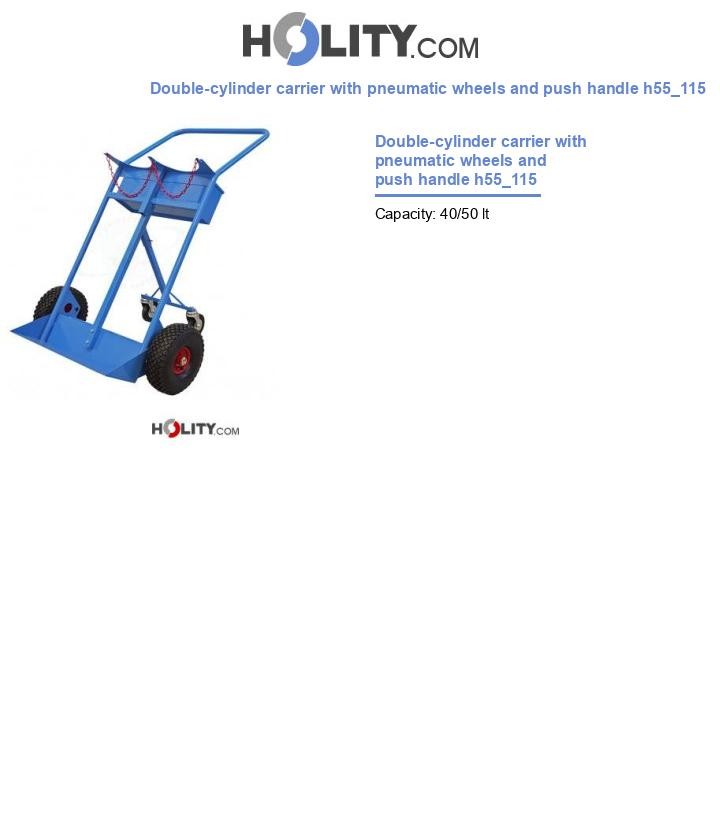 Double-cylinder carrier with pneumatic wheels and push handle h55_115