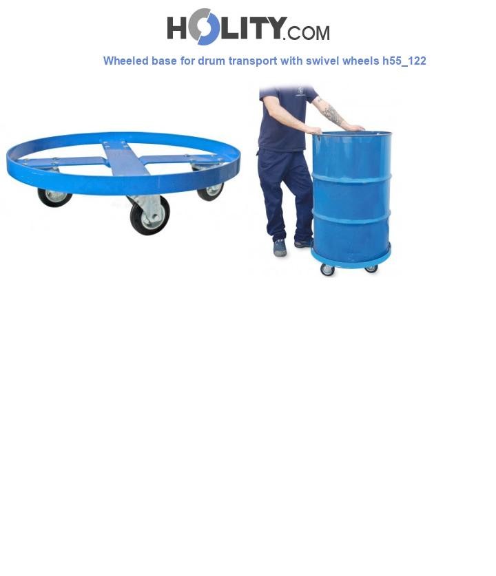 Wheeled base for drum transport with swivel wheels h55_122