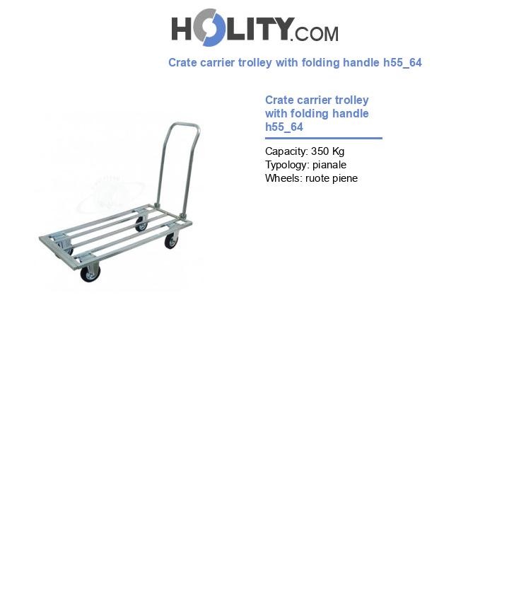 Crate carrier trolley with folding handle h55_64