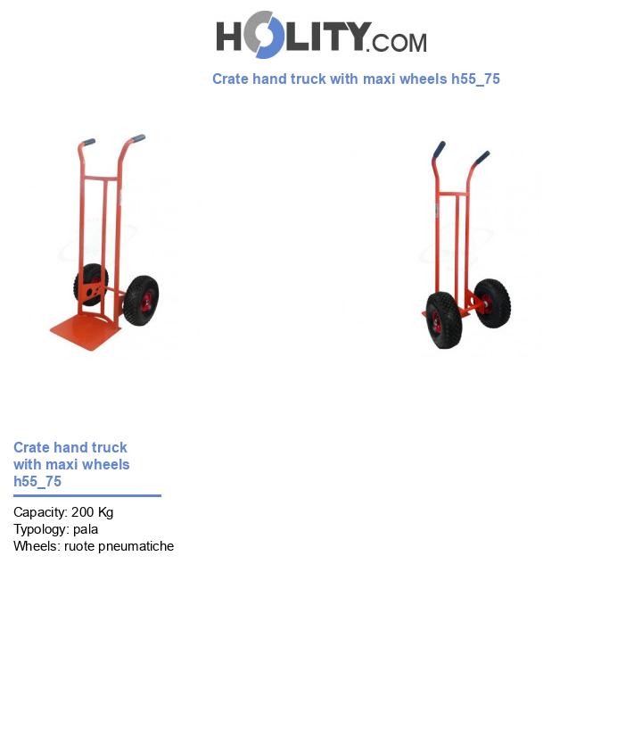 Crate hand truck with maxi wheels h55_75