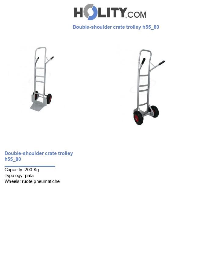 Double-shoulder crate trolley h55_80