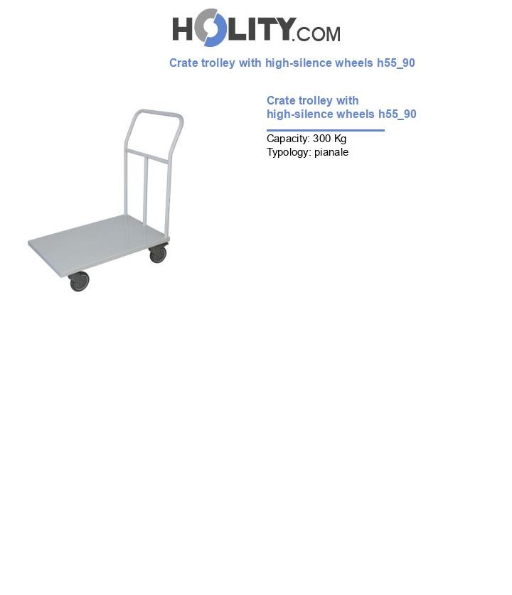Crate trolley with high-silence wheels h55_90