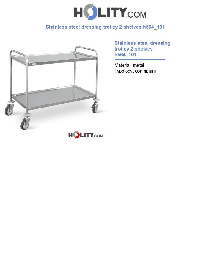 Stainless steel dressing trolley 2 shelves h564_101