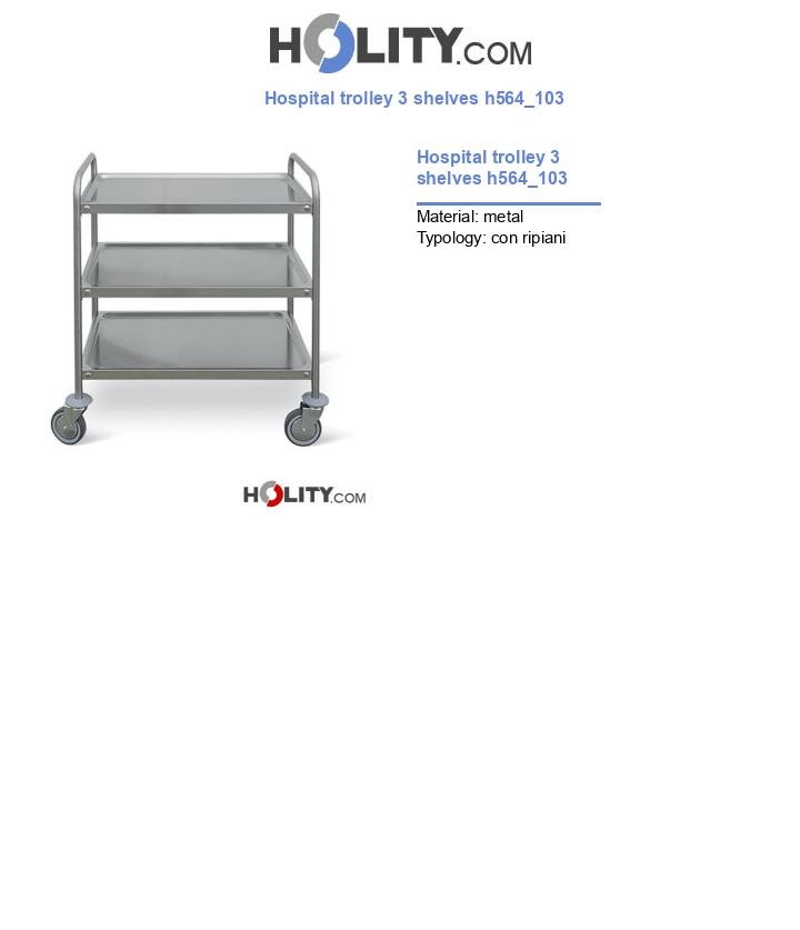 Hospital trolley 3 shelves h564_103
