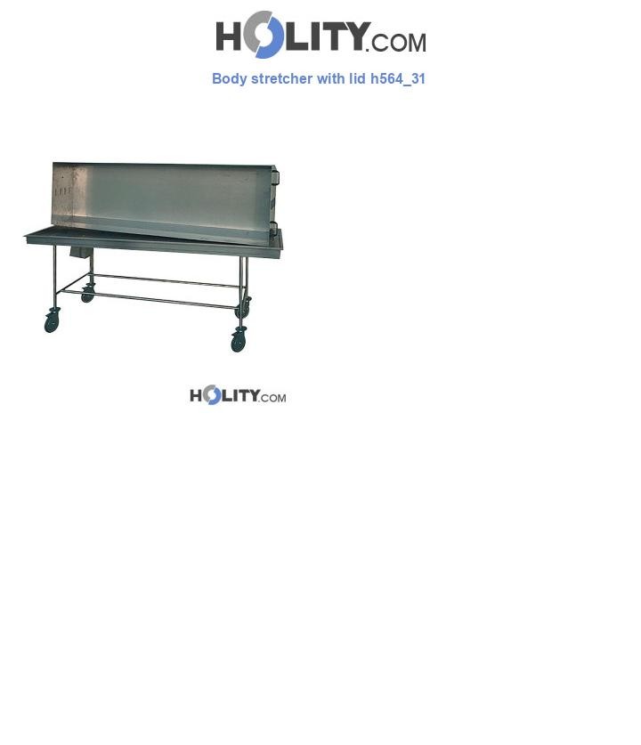 Body stretcher with lid h564_31