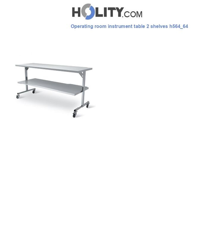 Operating room instrument table 2 shelves h564_64