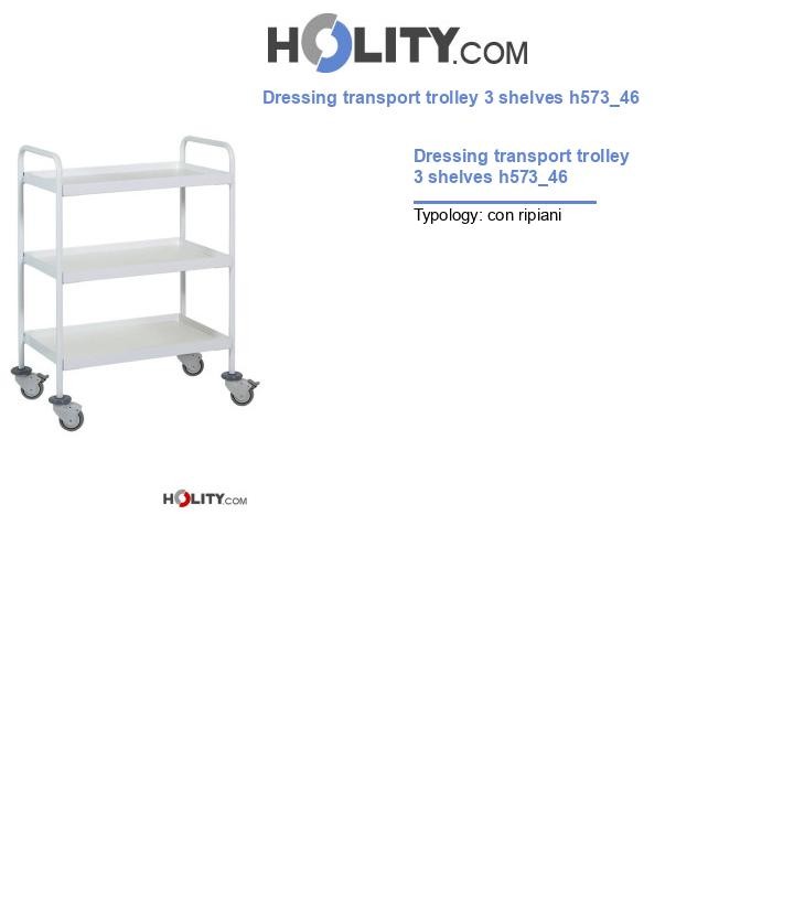 Dressing transport trolley 3 shelves h573_46