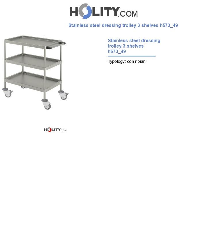 Stainless steel dressing trolley 3 shelves h573_49