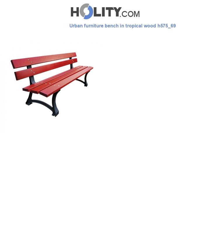 Urban furniture bench in tropical wood h575_69