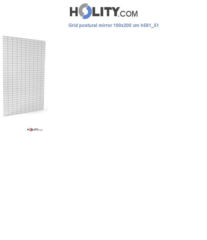 Grid postural mirror 100x200 cm h581_51
