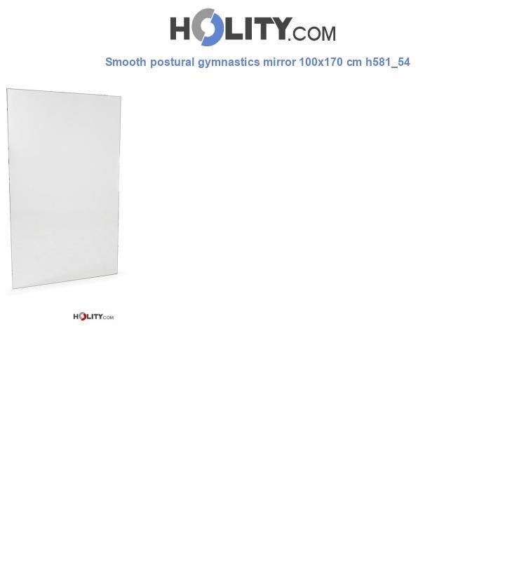 Smooth postural gymnastics mirror 100x170 cm h581_54