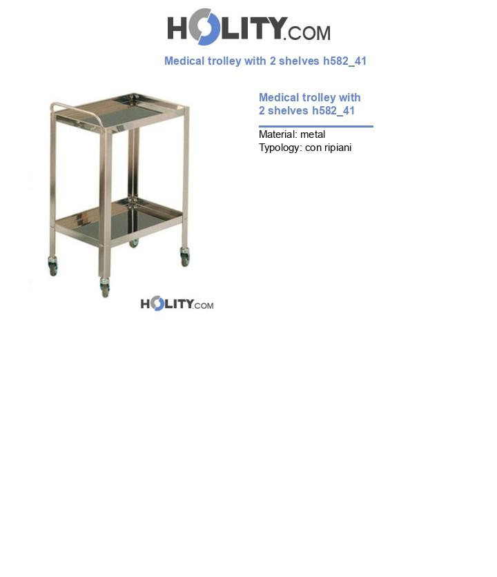Medical trolley with 2 shelves h582_41