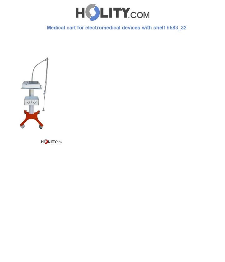 Medical cart for electromedical devices with shelf h583_32
