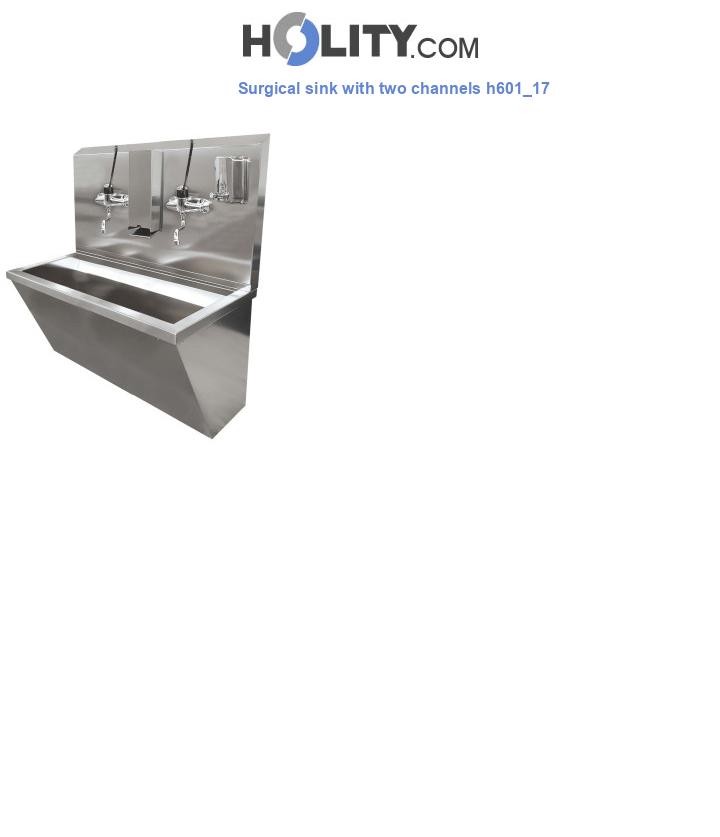 Surgical sink with two channels h601_17
