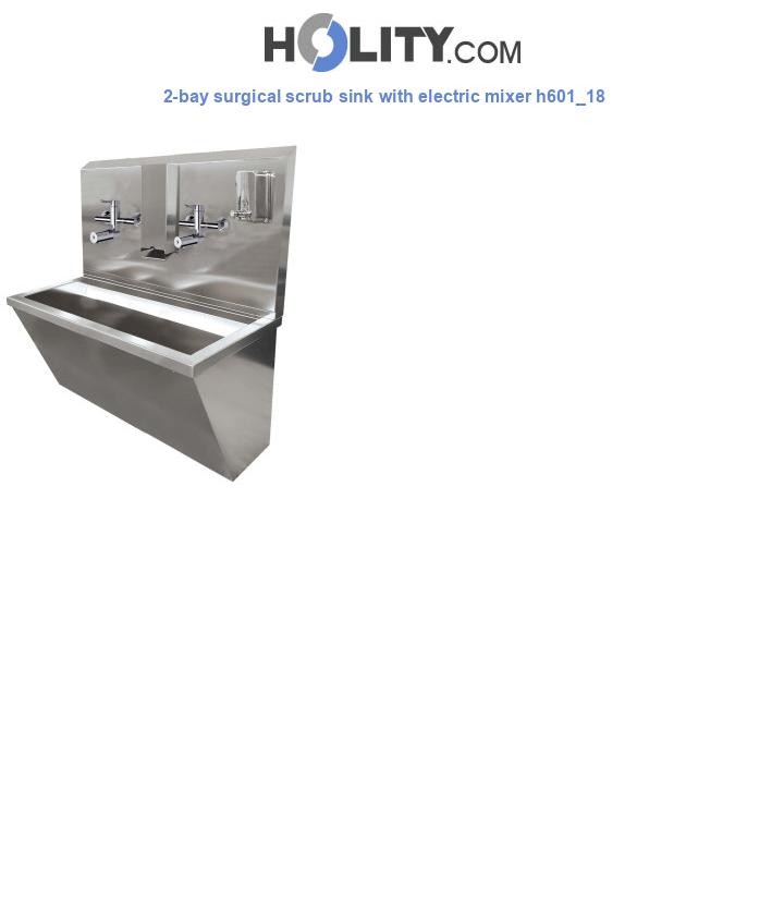 2-bay surgical scrub sink with electric mixer h601_18