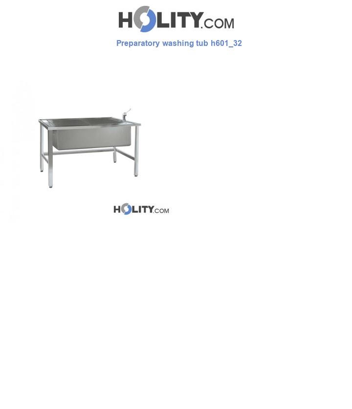 Preparatory washing tub h601_32