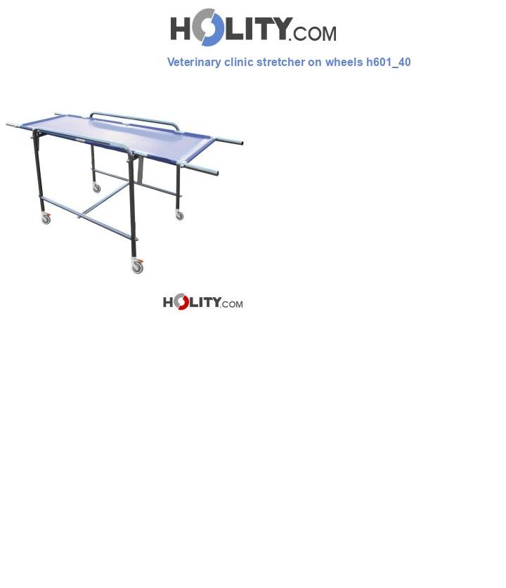 Veterinary clinic stretcher on wheels h601_40