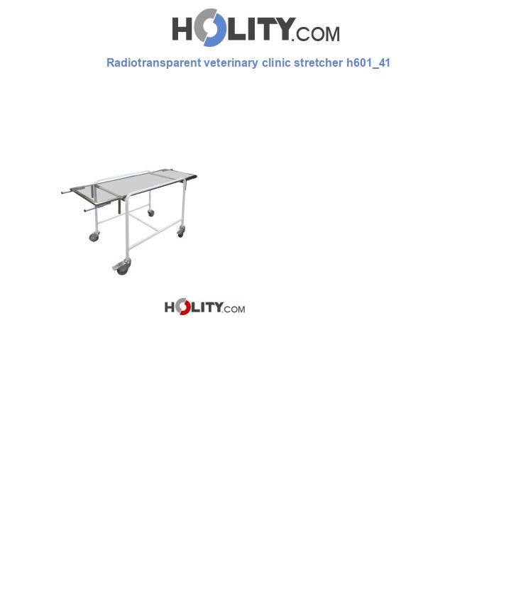 Radiotransparent veterinary clinic stretcher h601_41
