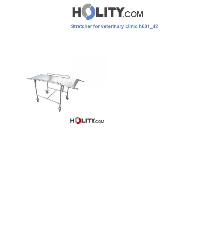 Stretcher for veterinary clinic h601_42