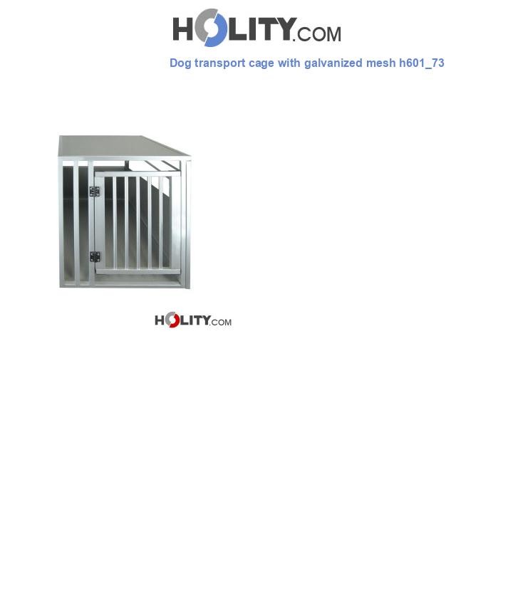 Dog transport cage with galvanized mesh h601_73