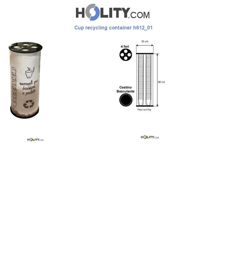 Cup recycling container h612_01