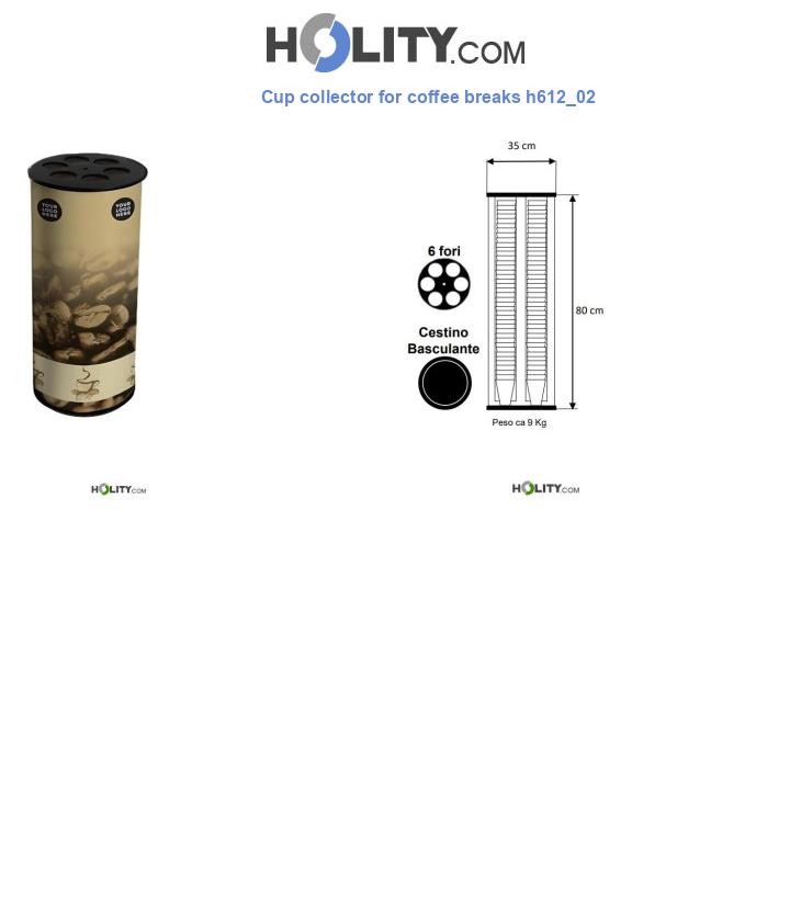 Cup collector for coffee breaks h612_02