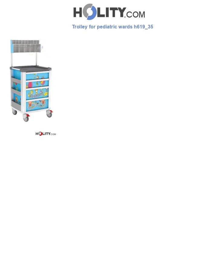 Trolley for pediatric wards h619_35