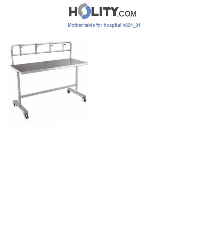 Mother table for hospital h624_01