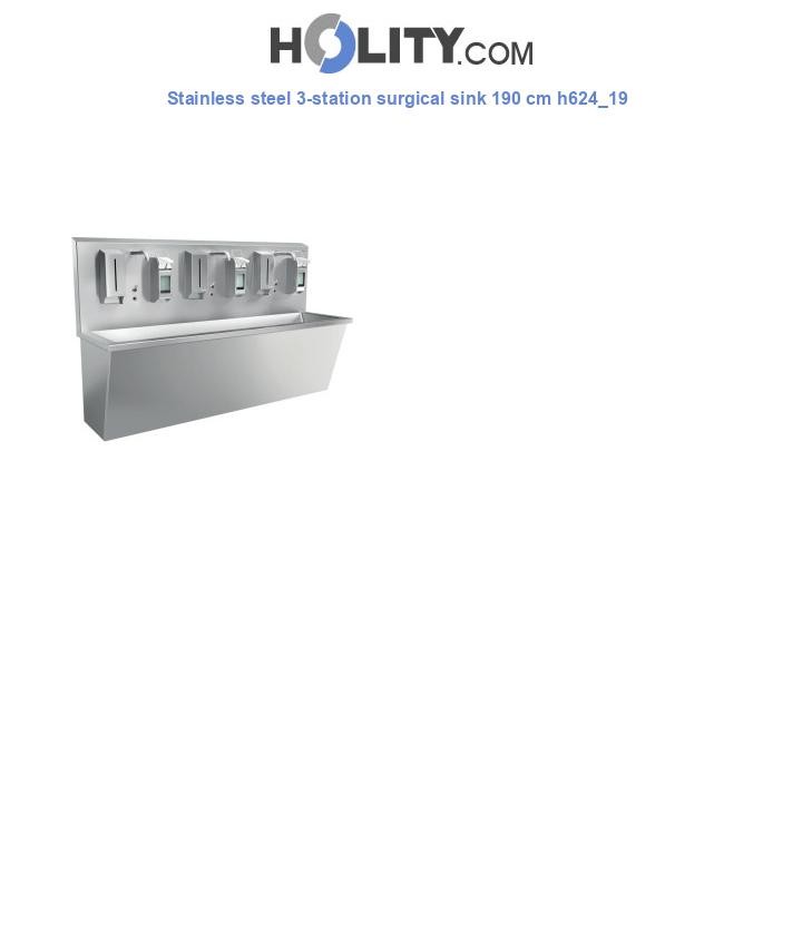 Stainless steel 3-station surgical sink 190 cm h624_19