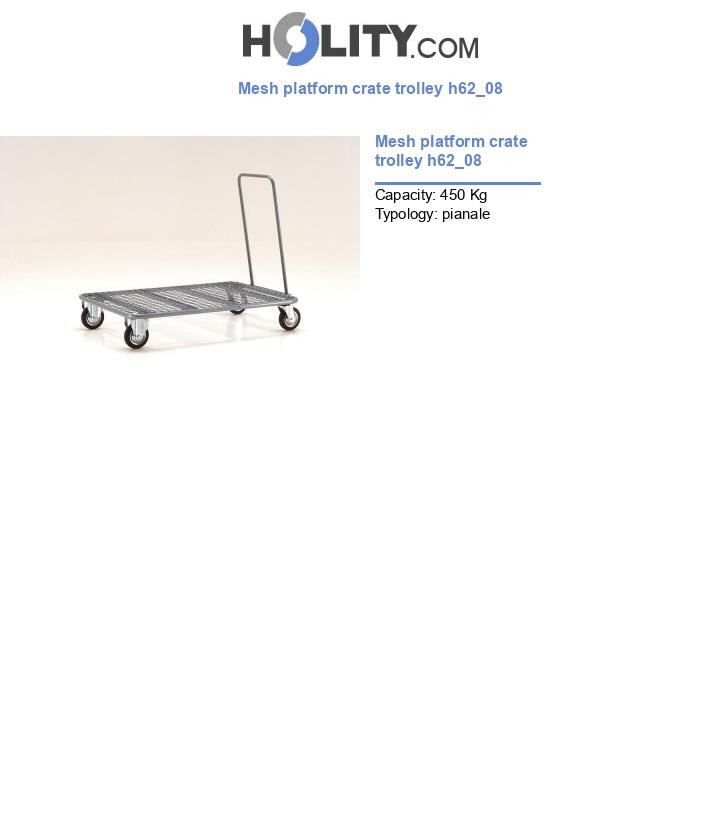 Mesh platform crate trolley h62_08