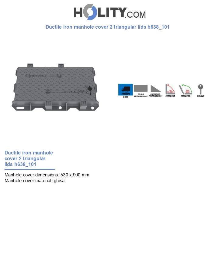 Ductile iron manhole cover 2 triangular lids h638_101