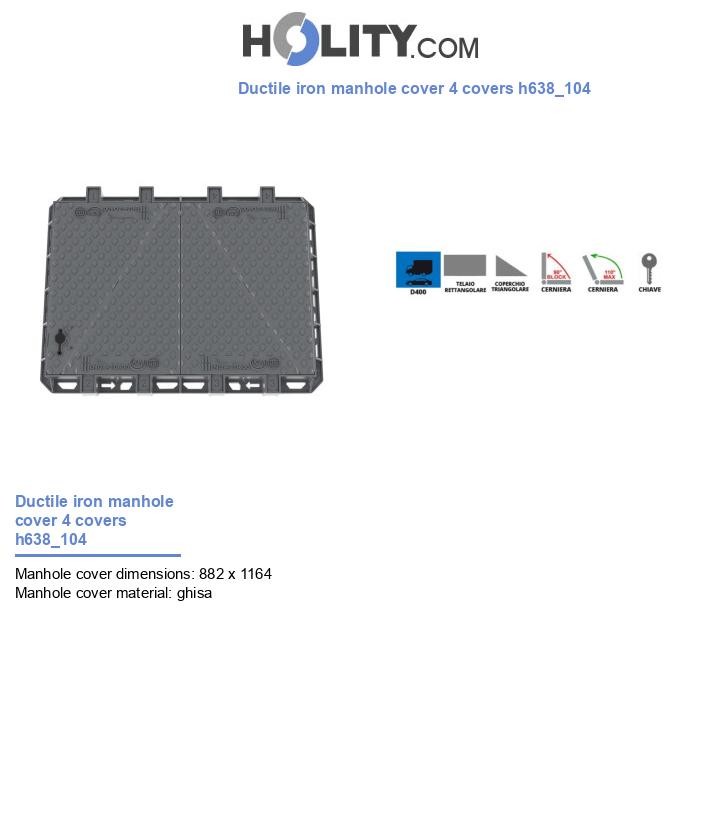 Ductile iron manhole cover 4 covers h638_104