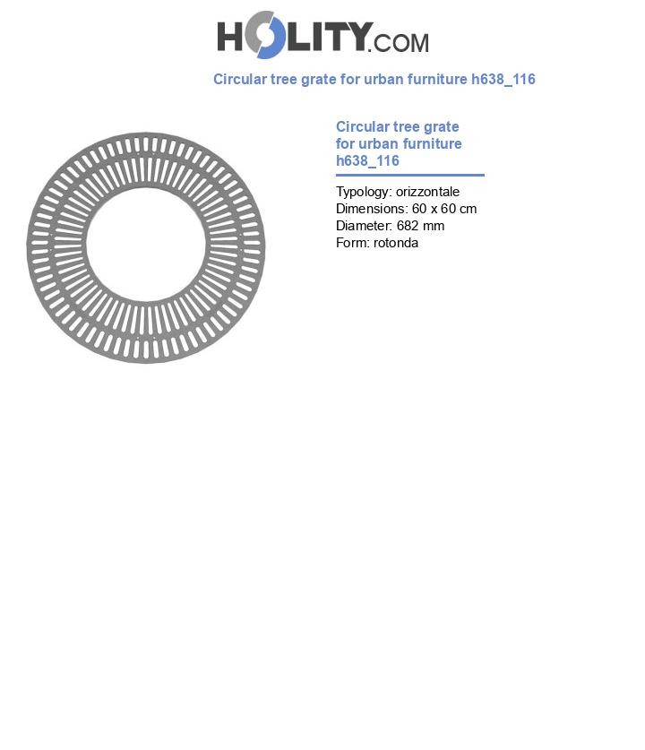 Circular tree grate for urban furniture h638_116