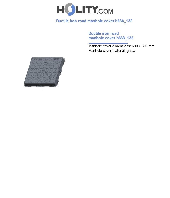 Ductile iron road manhole cover h638_138