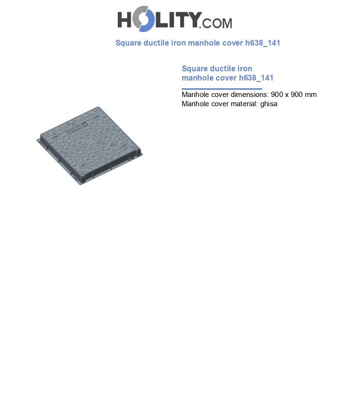 Square ductile iron manhole cover h638_141